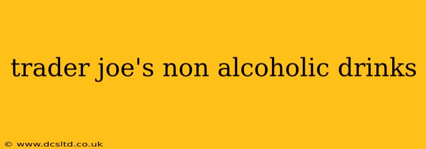 trader joe's non alcoholic drinks