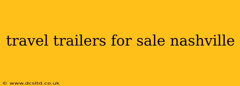 travel trailers for sale nashville