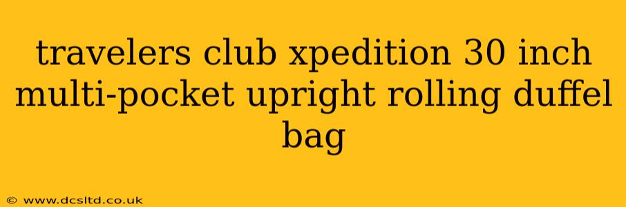 travelers club xpedition 30 inch multi-pocket upright rolling duffel bag