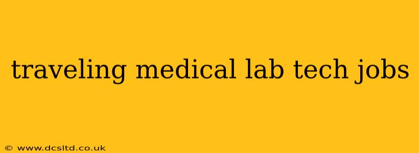 traveling medical lab tech jobs
