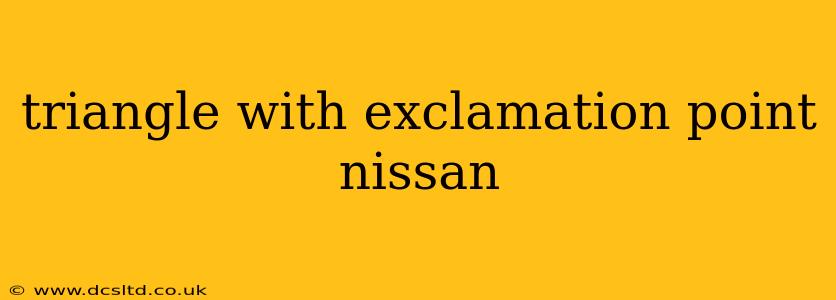 triangle with exclamation point nissan