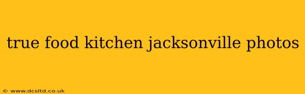 true food kitchen jacksonville photos