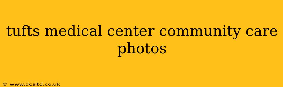 tufts medical center community care photos