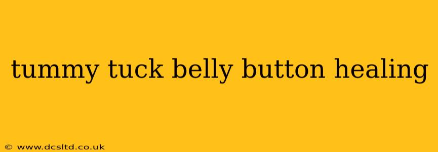 tummy tuck belly button healing