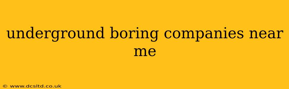 underground boring companies near me