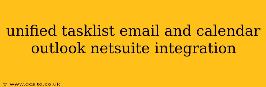 unified tasklist email and calendar outlook netsuite integration
