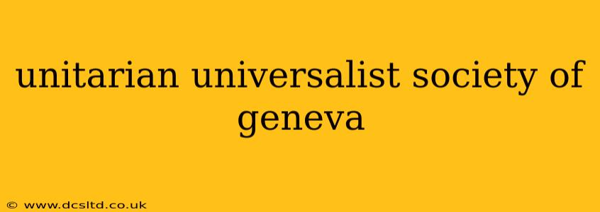 unitarian universalist society of geneva