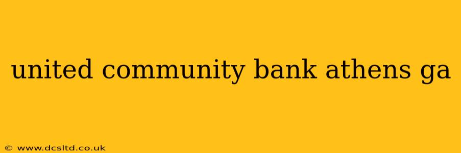 united community bank athens ga
