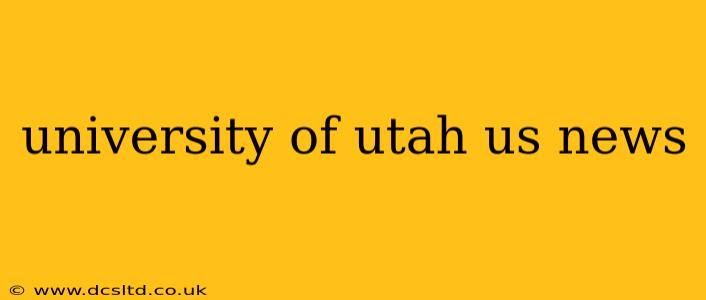 university of utah us news