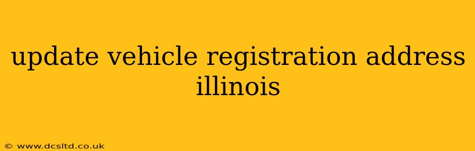 update vehicle registration address illinois
