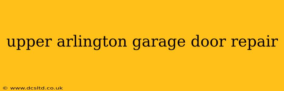 upper arlington garage door repair