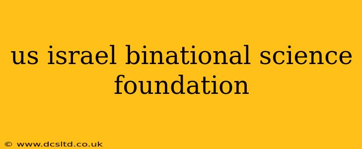 us israel binational science foundation
