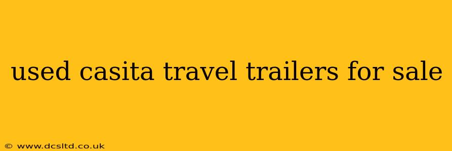 used casita travel trailers for sale