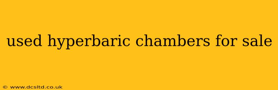 used hyperbaric chambers for sale