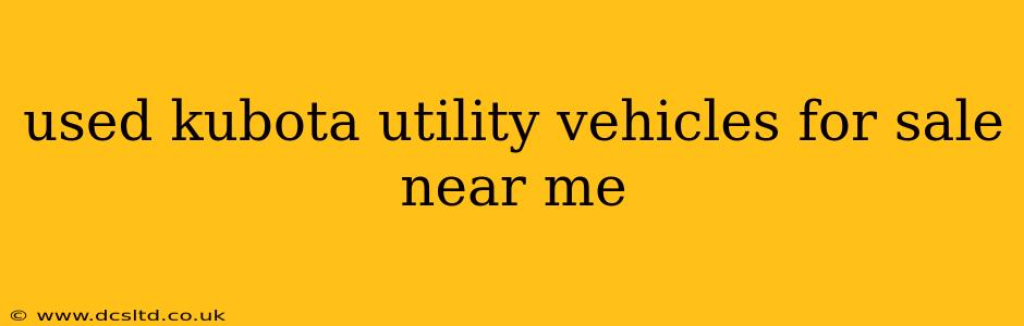used kubota utility vehicles for sale near me