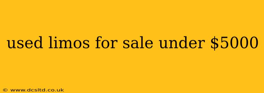 used limos for sale under $5000