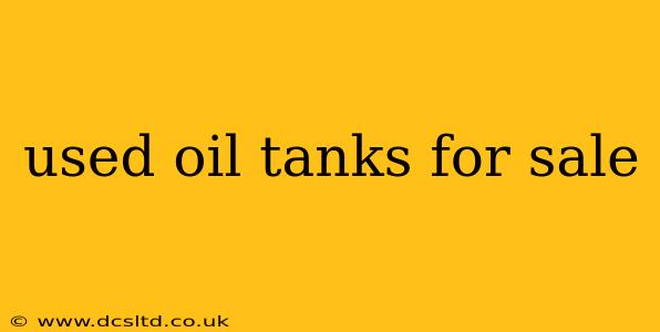 used oil tanks for sale