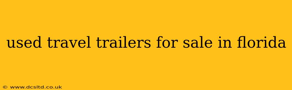 used travel trailers for sale in florida