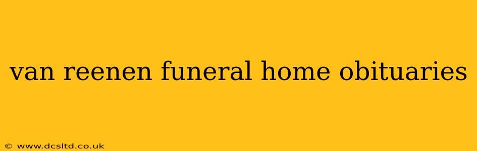 van reenen funeral home obituaries