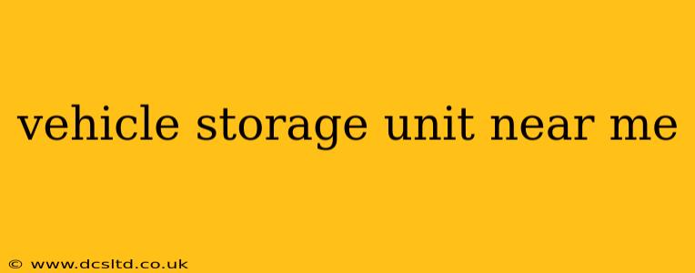vehicle storage unit near me