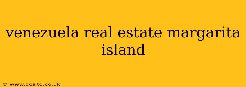 venezuela real estate margarita island