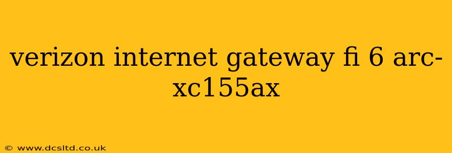 verizon internet gateway fi 6 arc-xc155ax