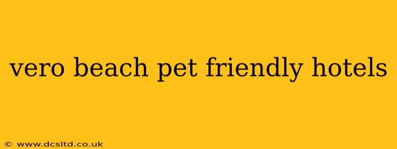 vero beach pet friendly hotels