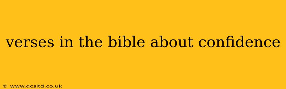 verses in the bible about confidence