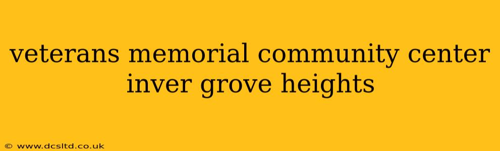veterans memorial community center inver grove heights