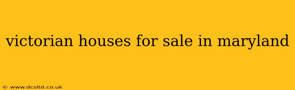 victorian houses for sale in maryland