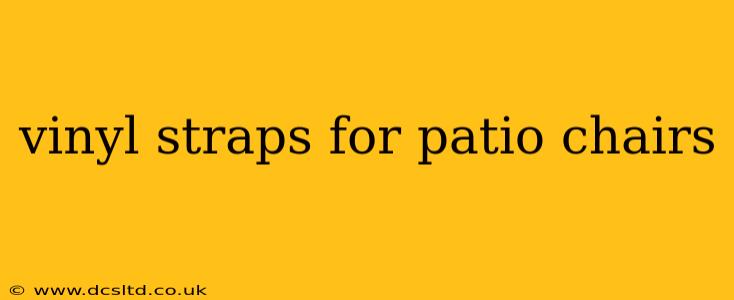 vinyl straps for patio chairs
