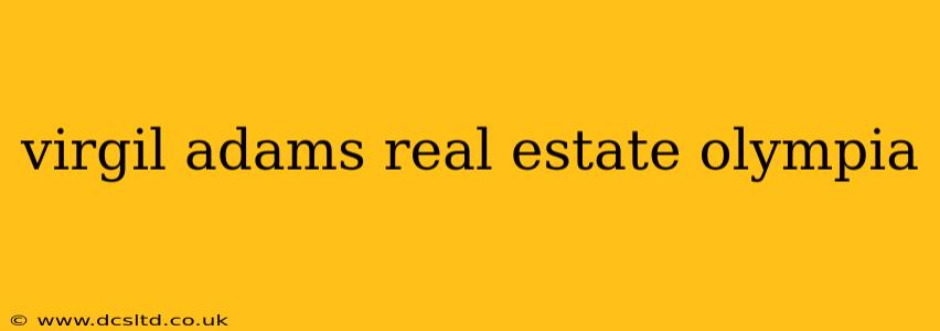 virgil adams real estate olympia