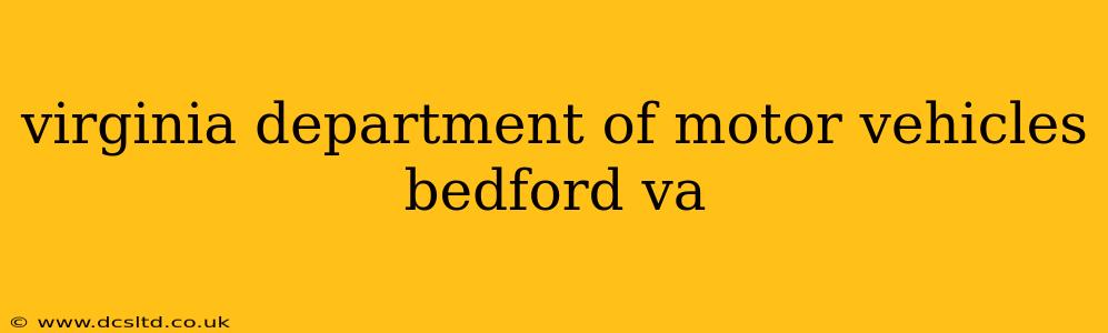 virginia department of motor vehicles bedford va