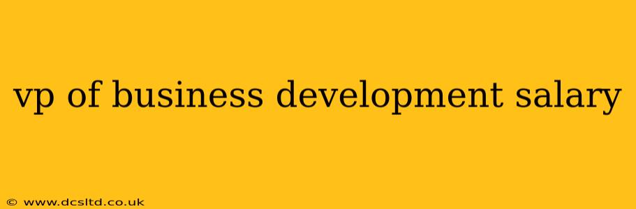 vp of business development salary
