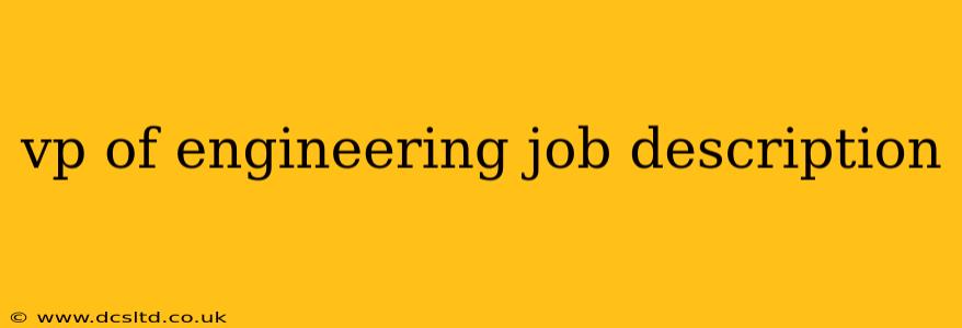 vp of engineering job description