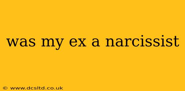 was my ex a narcissist