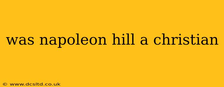 was napoleon hill a christian