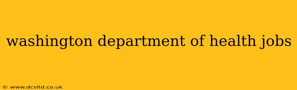 washington department of health jobs