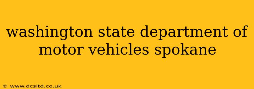 washington state department of motor vehicles spokane