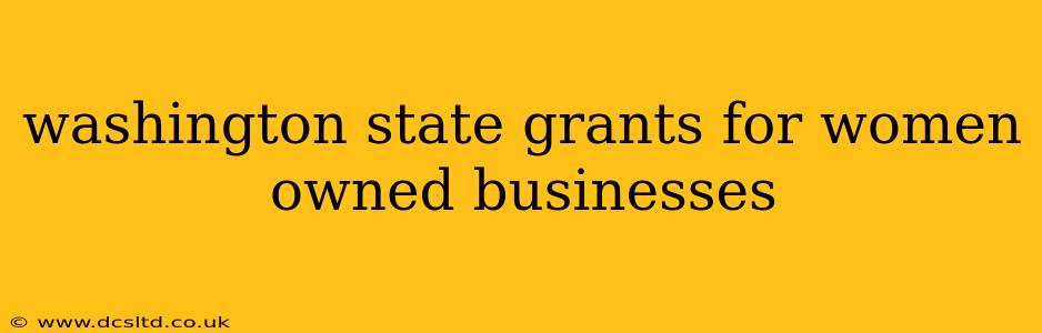 washington state grants for women owned businesses