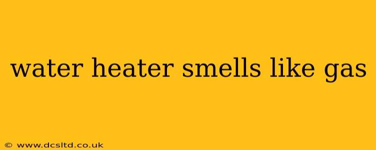 water heater smells like gas