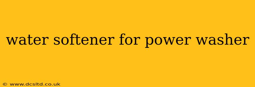 water softener for power washer