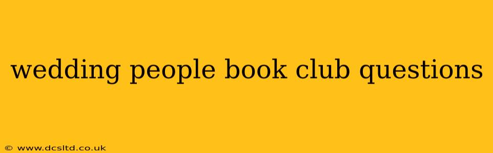 wedding people book club questions