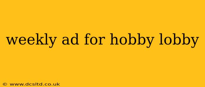 weekly ad for hobby lobby