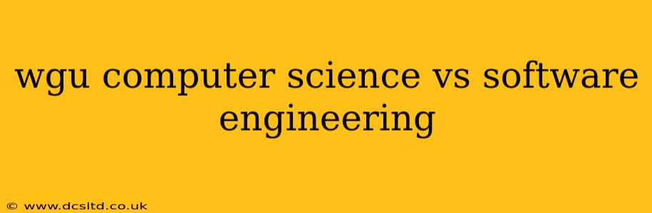 wgu computer science vs software engineering