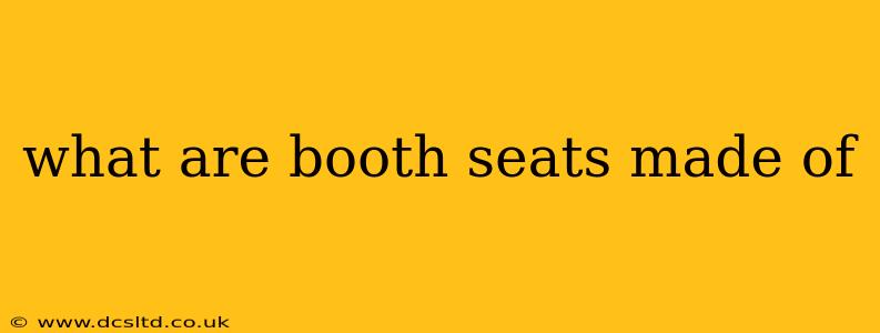what are booth seats made of