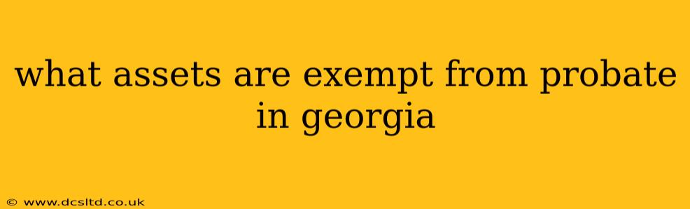 what assets are exempt from probate in georgia