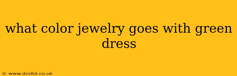 what color jewelry goes with green dress
