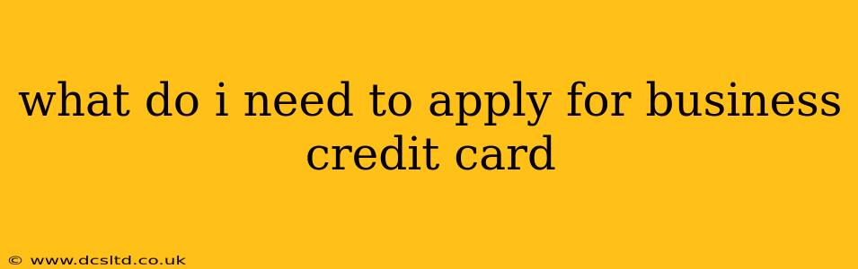 what do i need to apply for business credit card