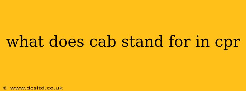 what does cab stand for in cpr